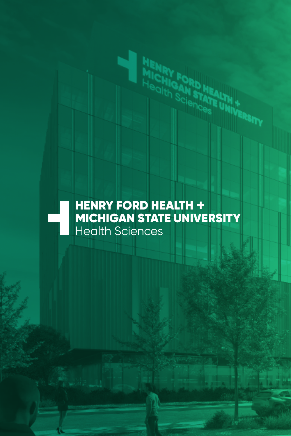 Henry Ford Health + Michigan State University Health Sciences